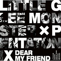 Dear　My　Friend　feat．Pentatonix（初回生産限定盤）/ＣＤシングル（１２ｃｍ）/SRCL-11597